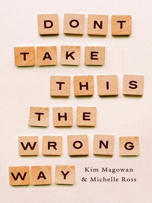 cover image of Don't Take This the Wrong Way